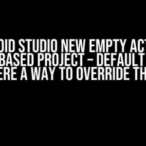 Android Studio New Empty Activity Kotlin-based project – default code: is there a way to override this?