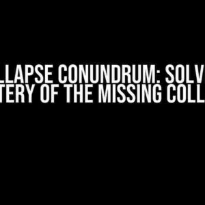 The Collapse Conundrum: Solving the Mystery of the Missing Collapse